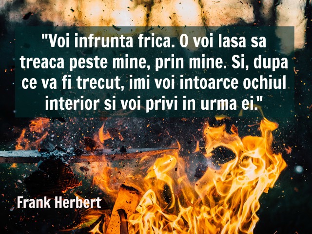 citat frica, citat despre frica, Frank Herbert